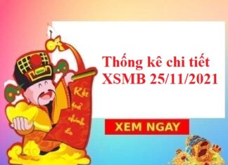 Thống kê chi tiết XSMB 25/11/2021