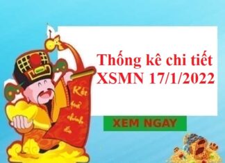 Thống kê chi tiết XSMN 17/1/2022