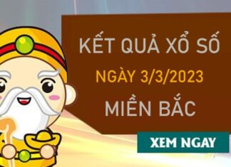 Thống Kê XSMB 3/3/2023 phân tích chốt số giờ vàng