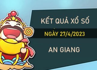 Thống kê XSAG 27/4/2023 dự đoán chốt bạch thủ thứ 5