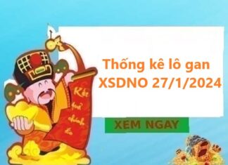 Thống kê lô gan XSDNO 27/1/2024