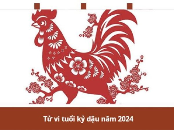 Tử vi tuổi Kỷ Dậu năm 2024 nam mạng và nữ mạng