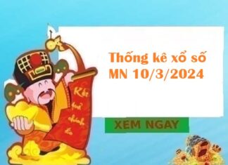 Thống kê xổ số miền Nam 10/3/2024