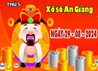 Nhận định XSAG ngày 29/8/2024 - Nhận định xổ số An Giang thứ 5