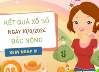 Thống kê XSDNO 10/8/2024 nhận định số đẹp Đắc Nông