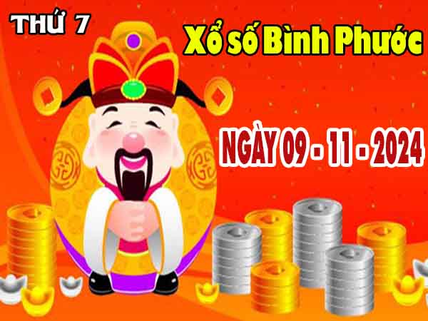 Nhận định XSBP ngày 9/11/2024 đài Bình Phước thứ 7 hôm nay chính xác nhất