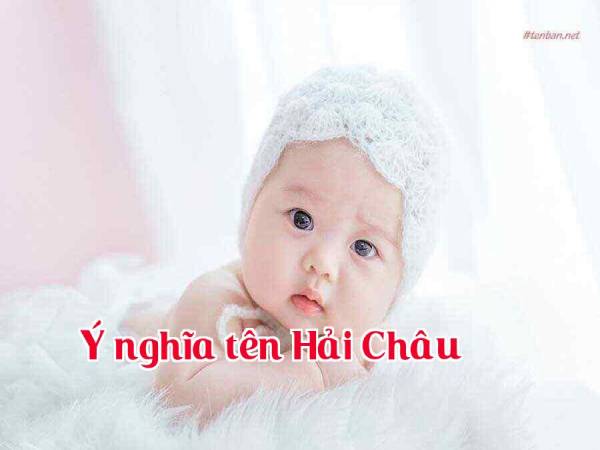 Giải nghĩa tên Hải Châu